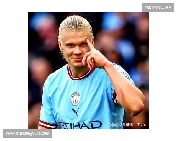 如何实时跟踪哈兰德进球进程与数据更新分析